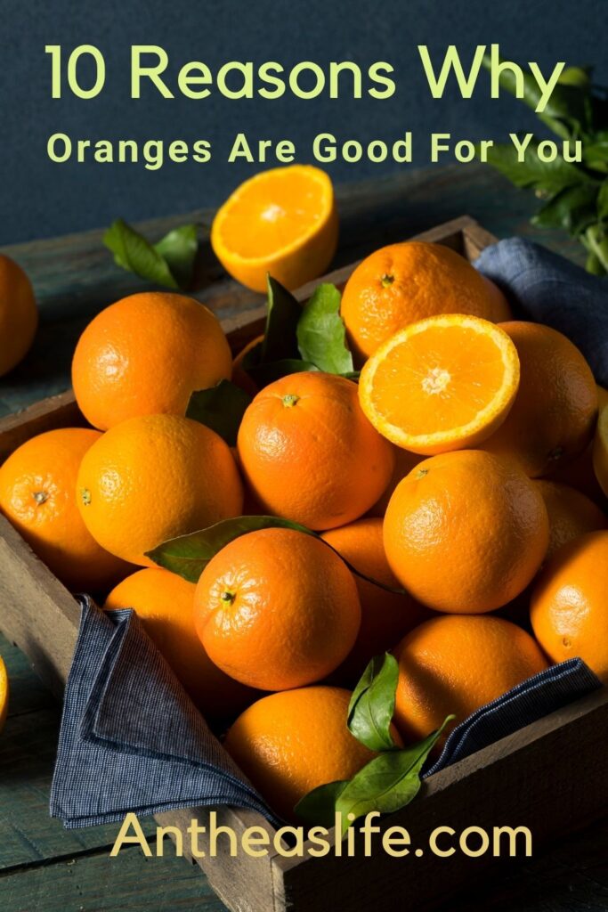 10 Reasons Why Oranges Are Good For You