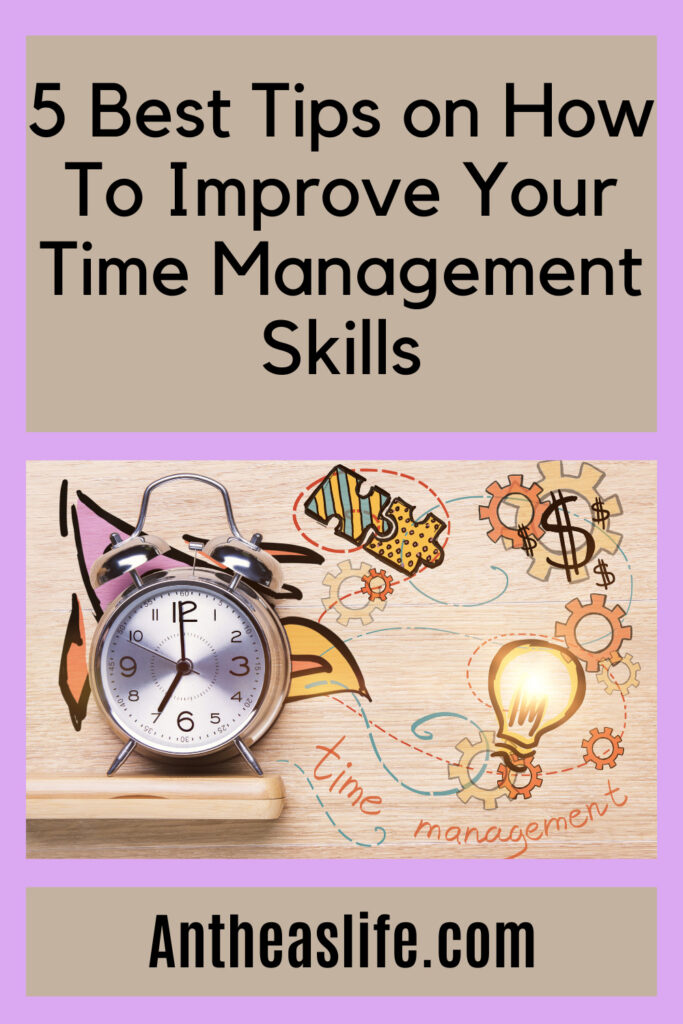 5 Tips on How To Improve Your Time Management Skills